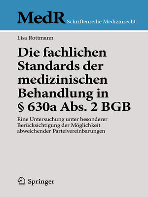 cover image of Die fachlichen Standards der medizinischen Behandlung in § 630a Abs. 2 BGB